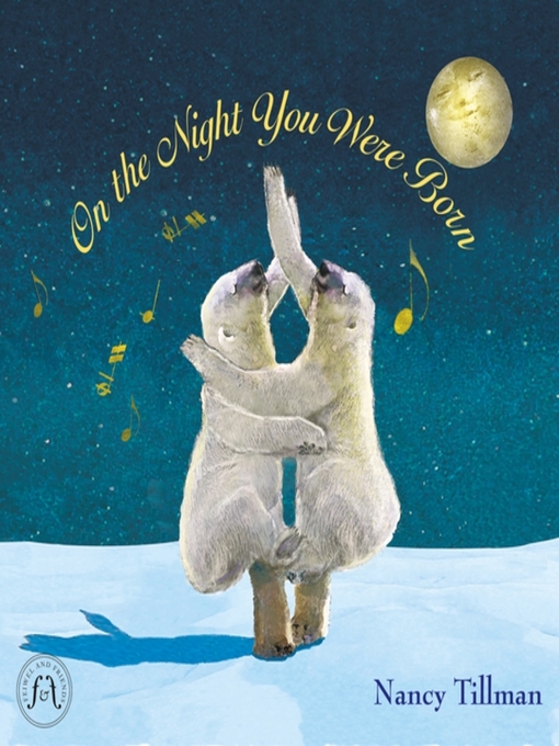 Title details for On the Night You Were Born by Nancy Tillman - Available